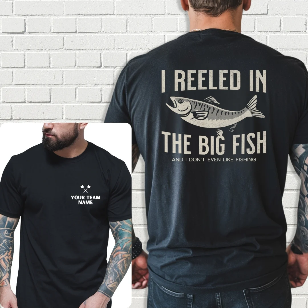 Custom Team Shirt - I Don't Even Like Fishing