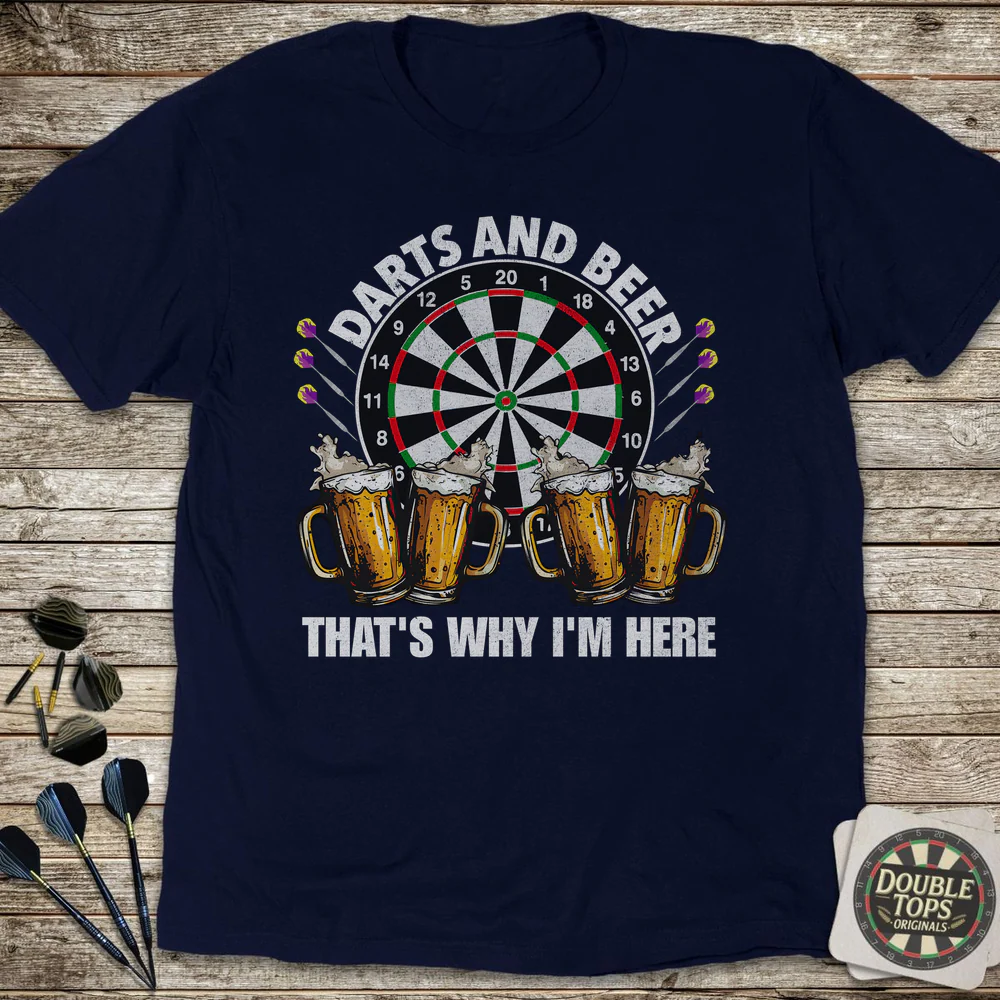 Darts and Beer That's Why I'm Here T-Shirt - Image 2