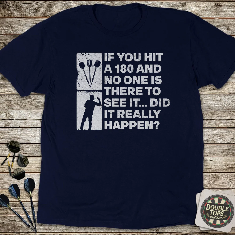 Did It Really Happen T-Shirt - Image 3