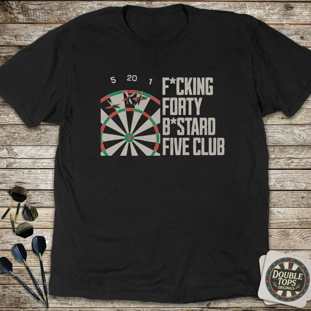 F*cking Forty B*stard Five Club T-Shirt
