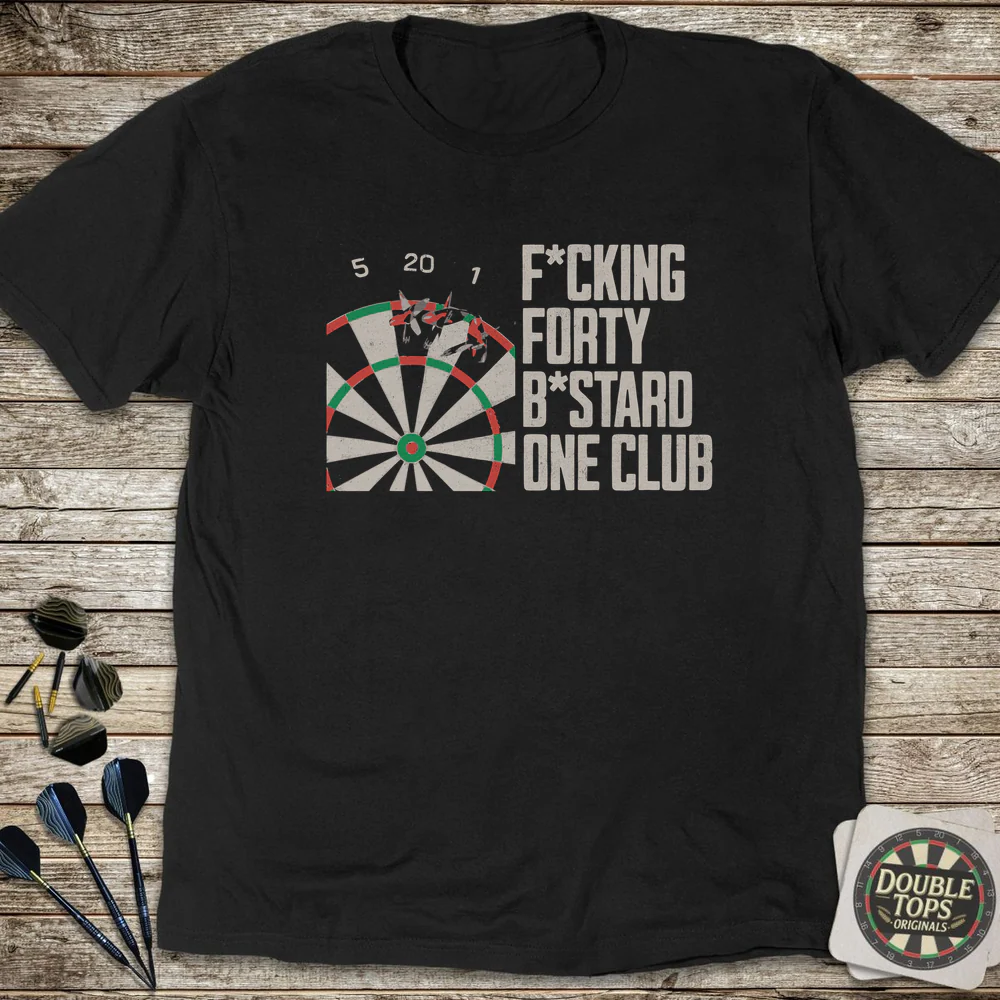 F*cking Forty B*stard One Club T-Shirt