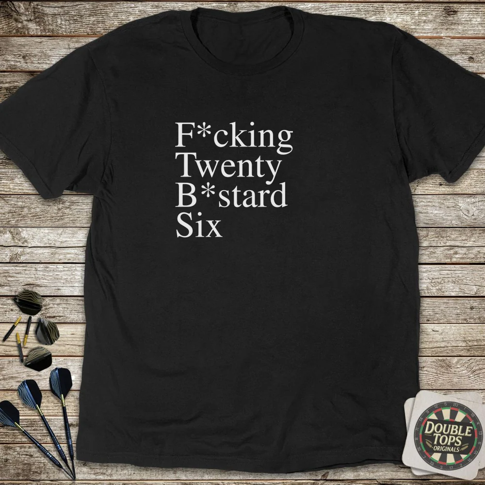 F*cking Twenty B*stard 6 T-Shirt - Image 4