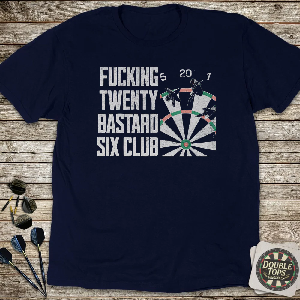 F*cking Twenty B*stard Six Club Uncensored T-Shirt - Image 3
