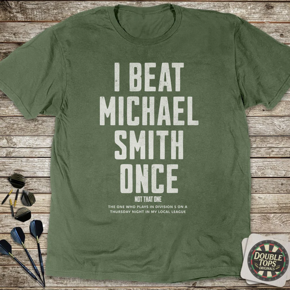I Beat Michael Smith Once T-Shirt - Image 4
