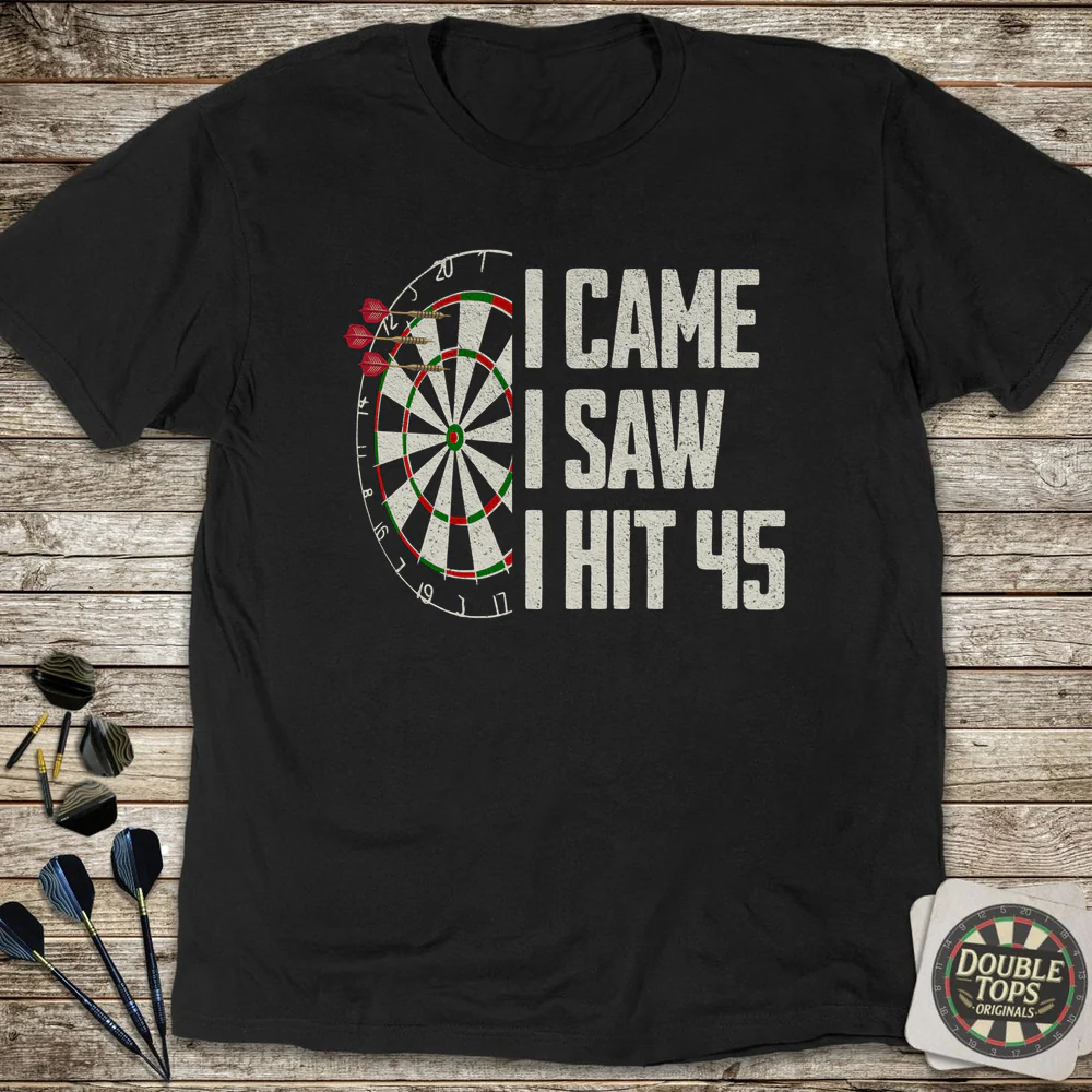 I Came I Saw I Hit 45 T-Shirt
