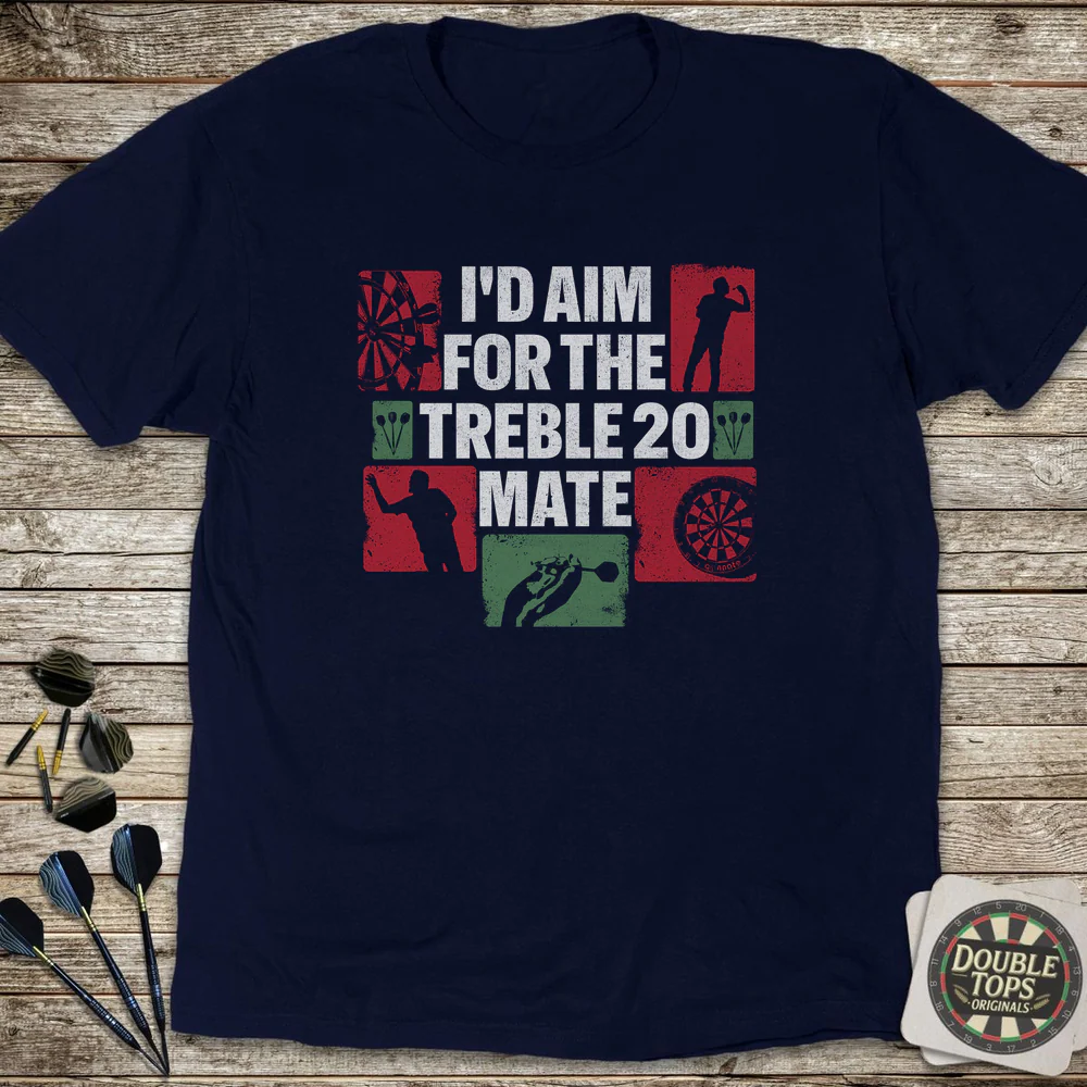 I'd Aim For The Treble 20 Mate T-Shirt - Image 2