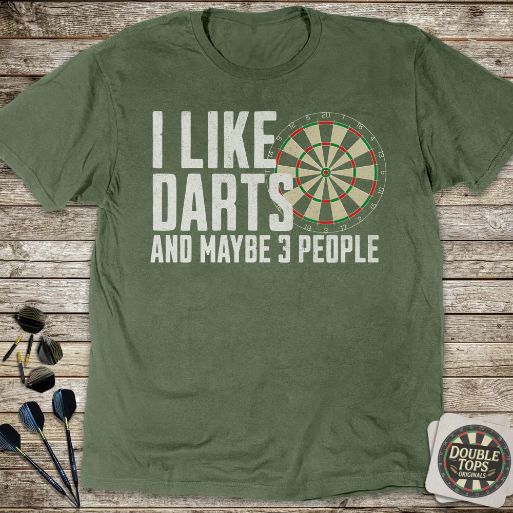 I Like Darts And Maybe 3 People T-Shirt - Image 4