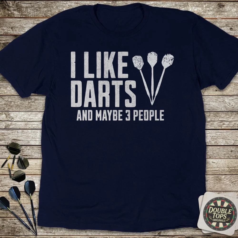 I Like Darts And Maybe Three People T-Shirt - Image 3