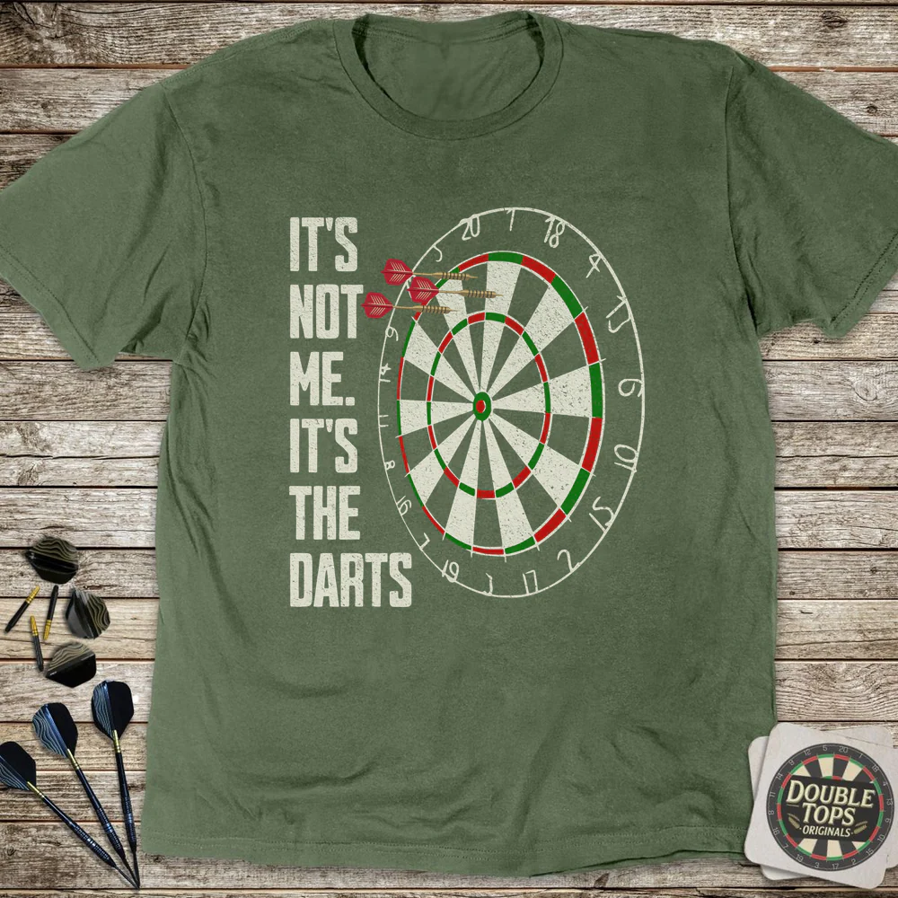It's Not Me It's The Darts T-Shirt - Image 4