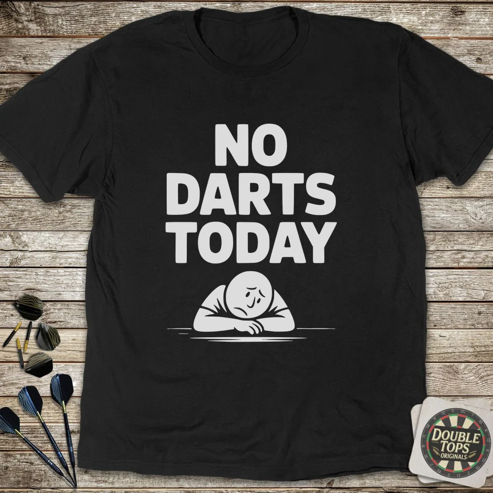 No Darts Today Sad T-Shirt - Image 3