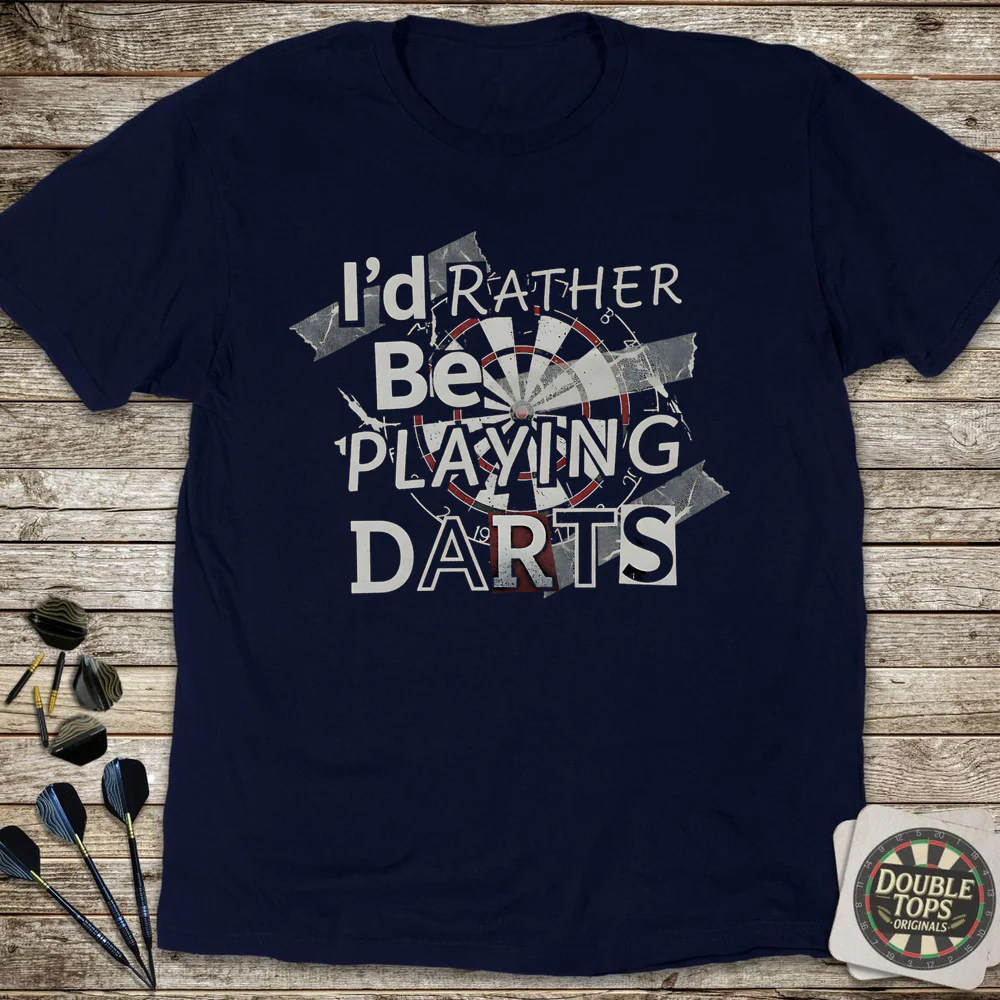 Rather Be Playing Darts T-Shirt - Image 2