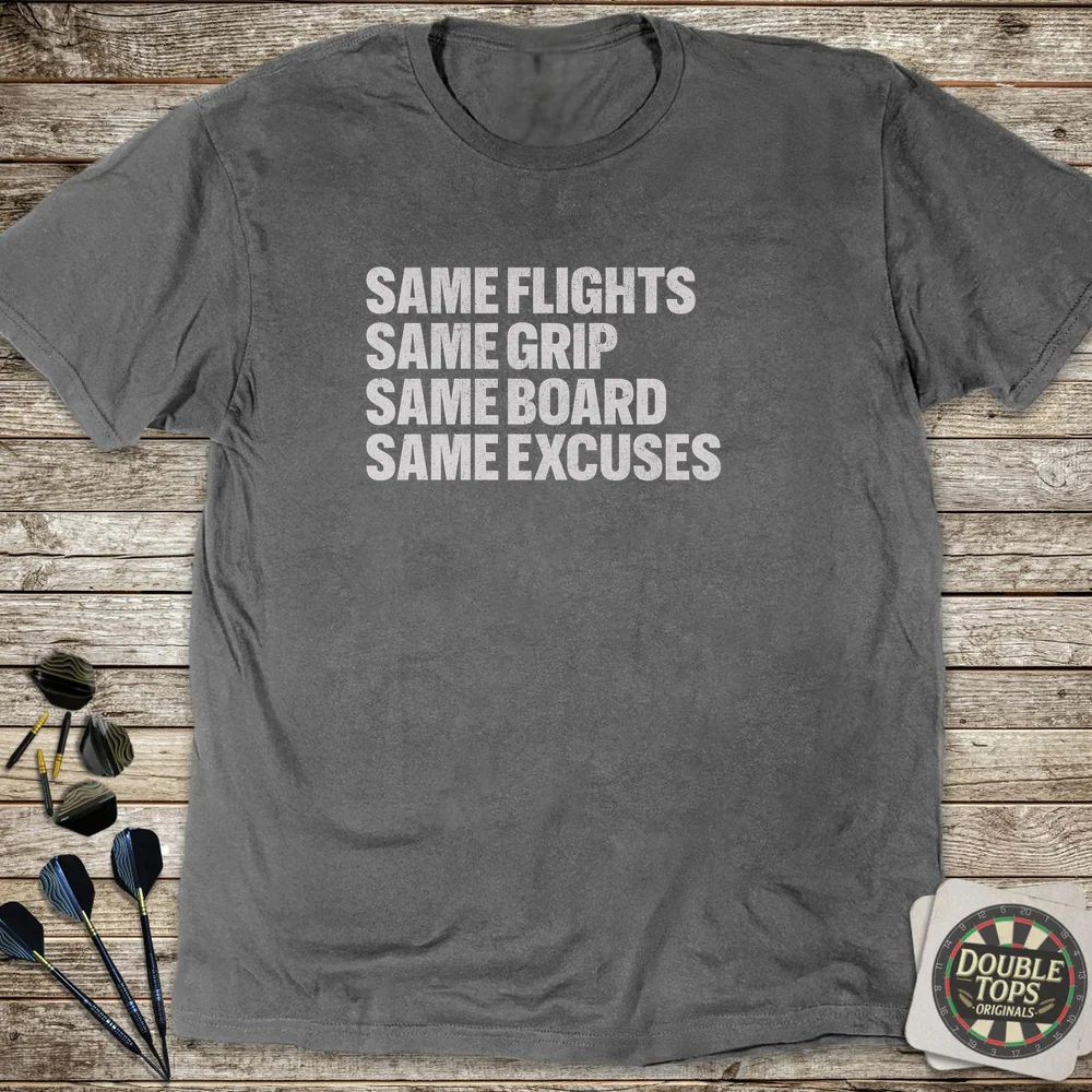 Same Excuses T-Shirt - Image 2