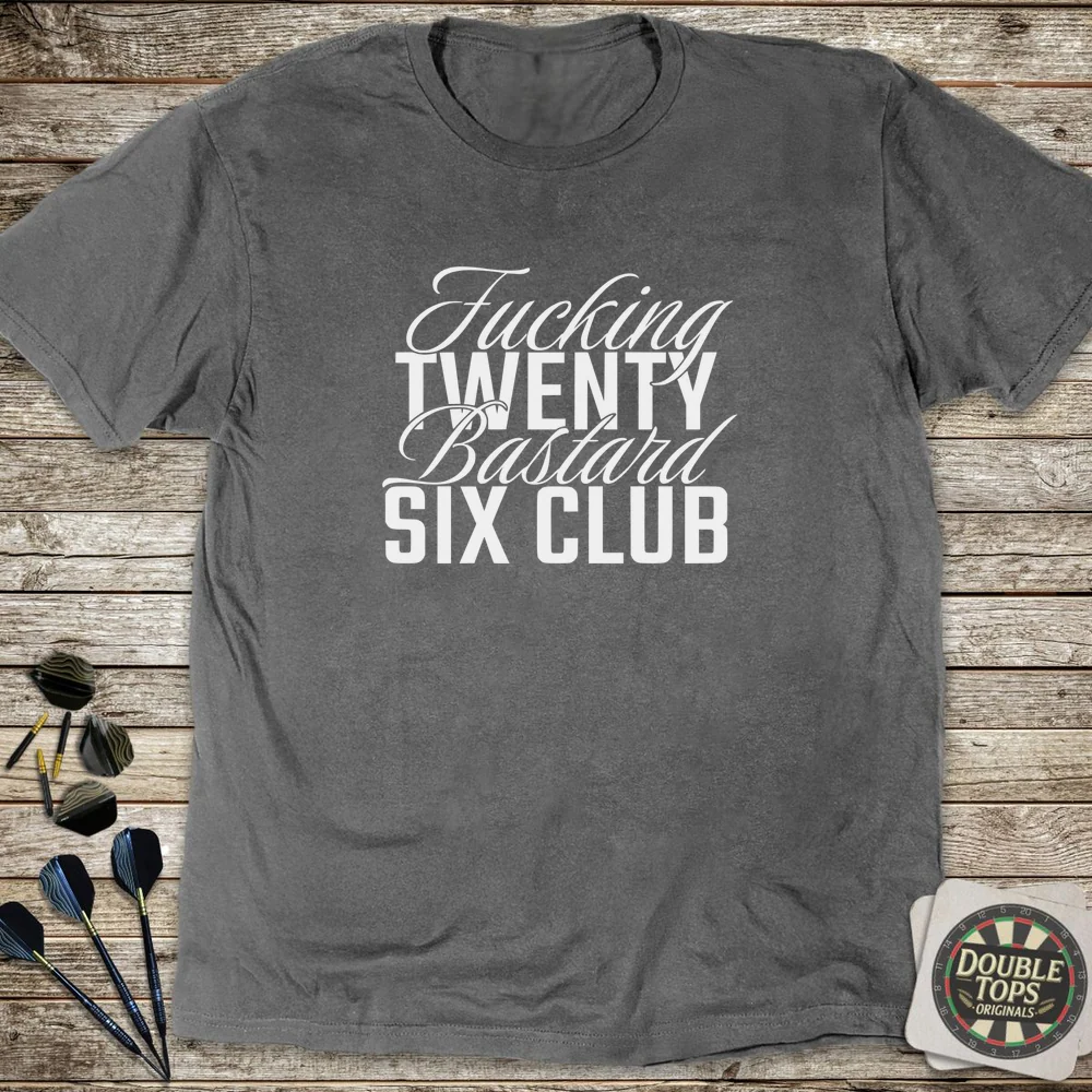 Twenty B*stard Six Club Uncensored T-Shirt - Image 4